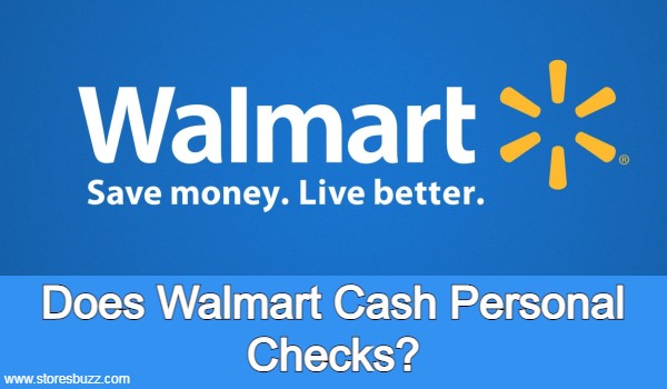 Does Walmart Cash Personal Checks
