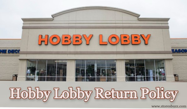 Hobby Lobby Return Policy