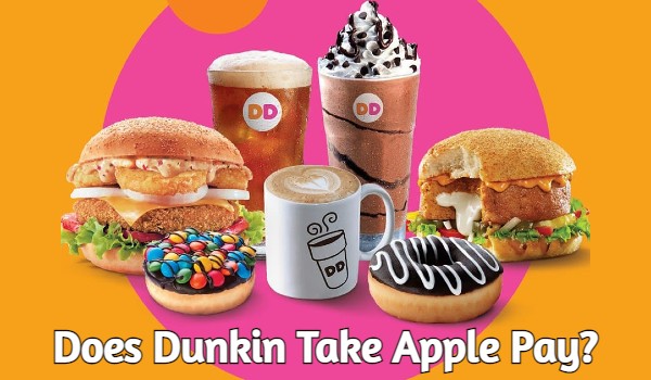 Does Dunkin Take Apple Pay